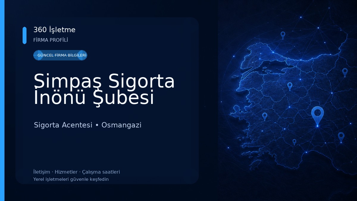 Simpaş Sigorta İnönü Şubesi Sigorta Acentesi