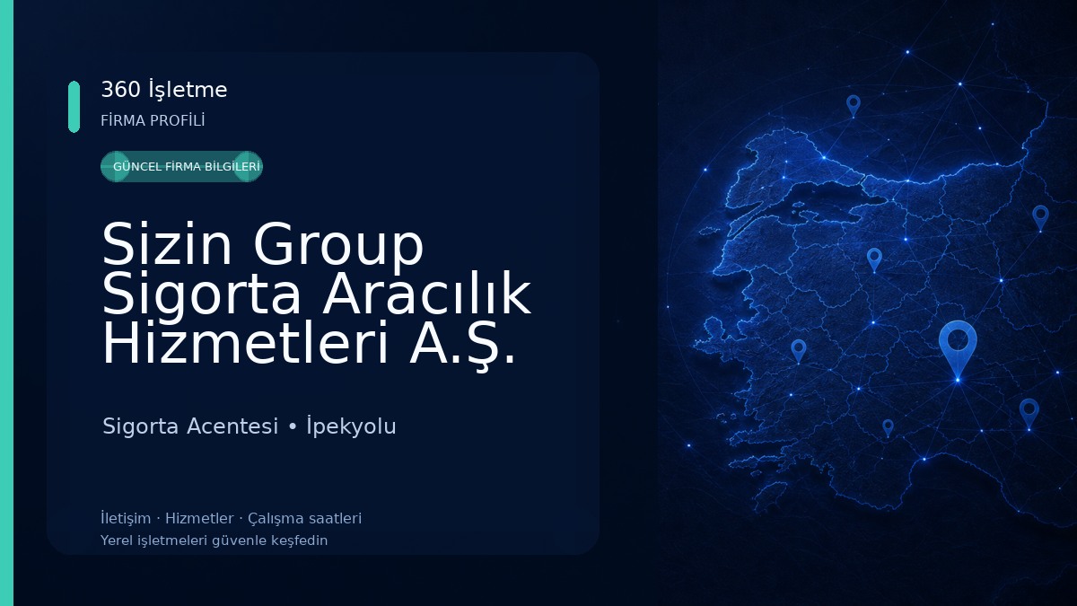 Sizin Group Sigorta Aracılık Hizmetleri A.Ş. Sigorta Acentesi