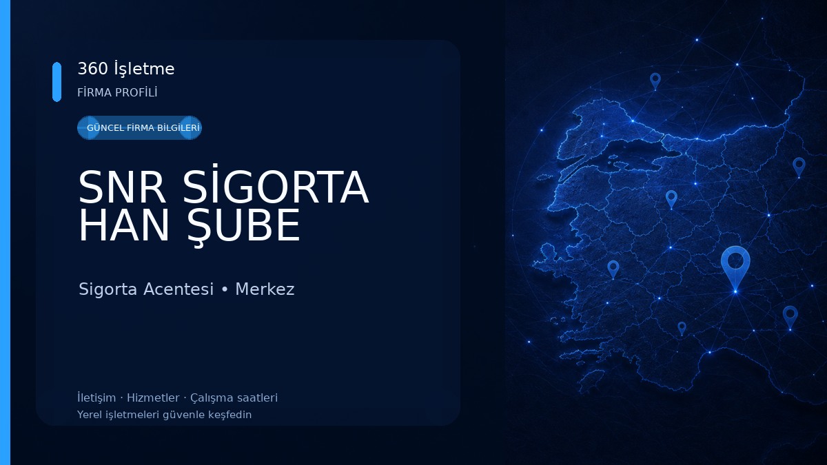 SNR SİGORTA HAN ŞUBE 
