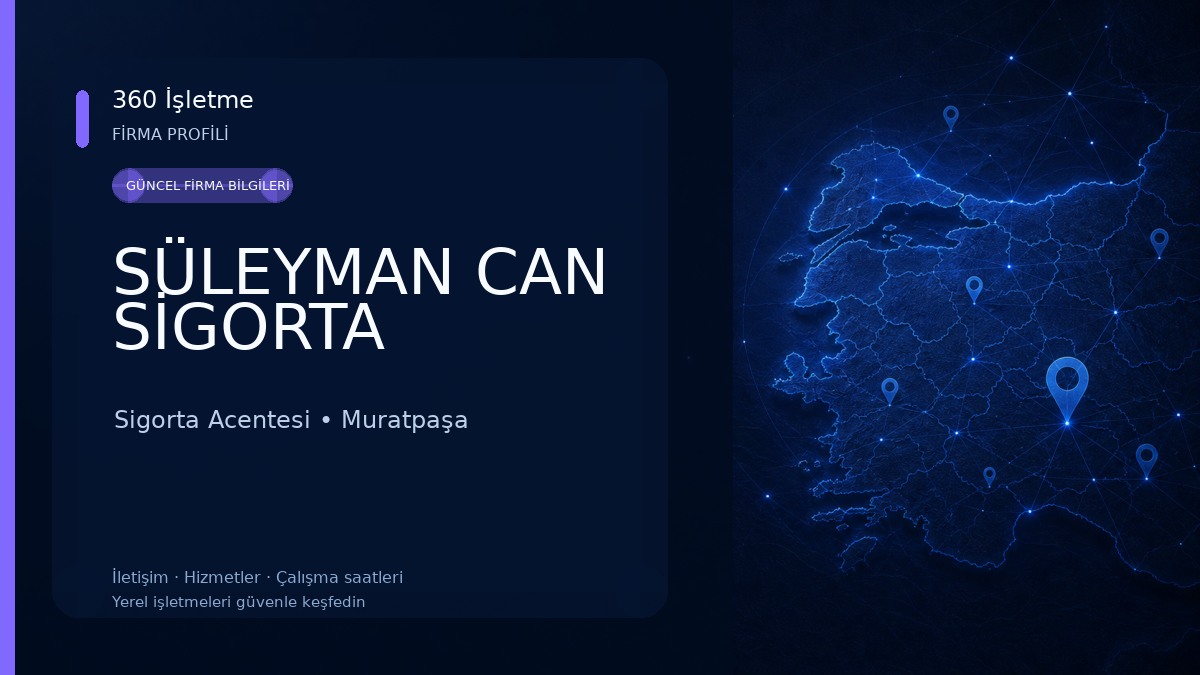 SÜLEYMAN CAN SİGORTA Sigorta Acentesi