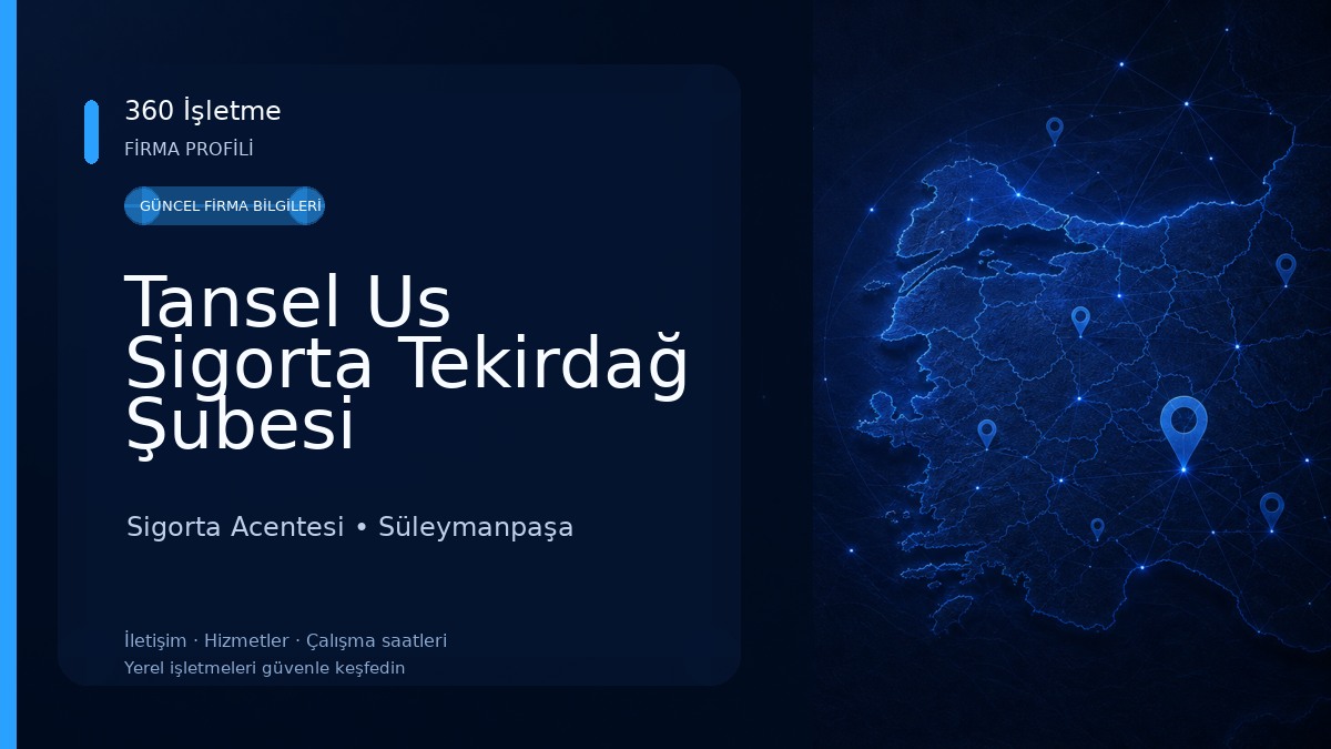 Tansel Us Sigorta Tekirdağ Şubesi