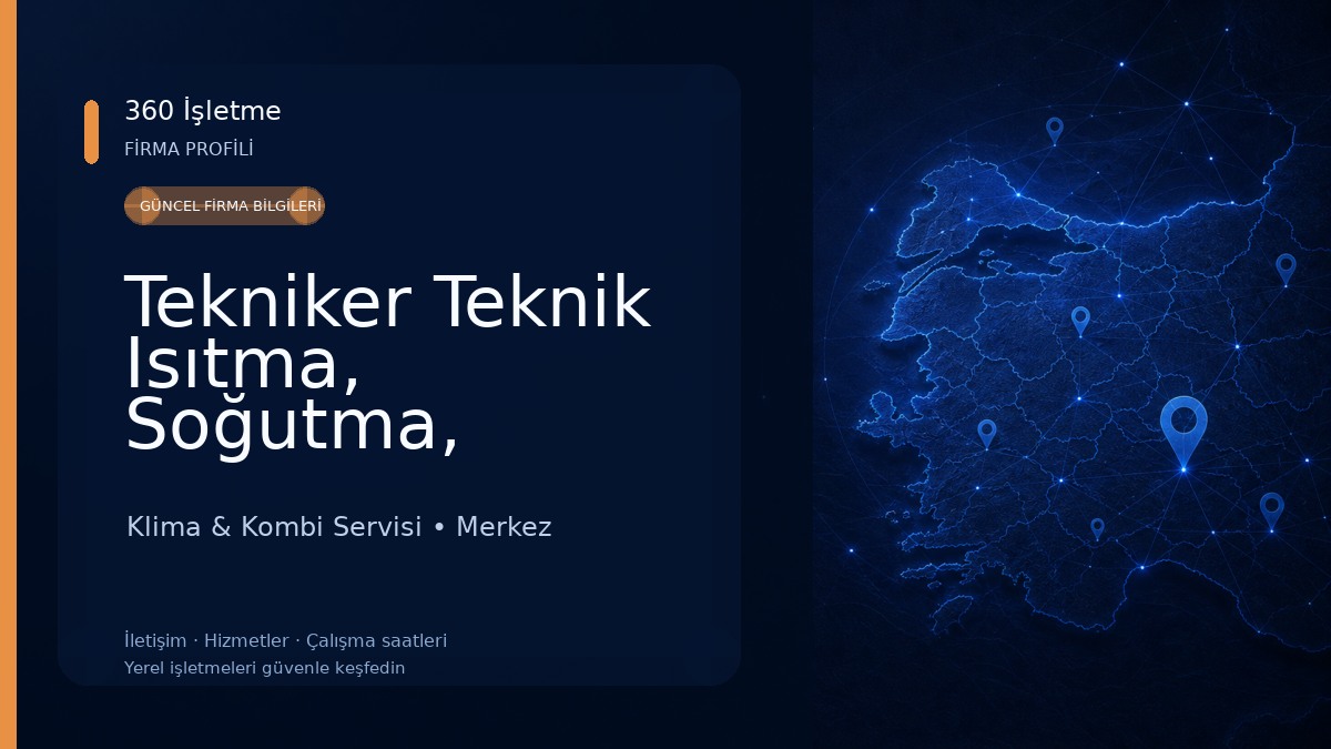 Tekniker Teknik Isıtma, Soğutma, İklimlendirme Teknik Servisi 