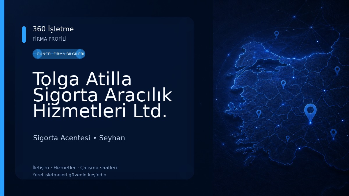 Tolga Atilla Sigorta Aracılık Hizmetleri Ltd. Şti.