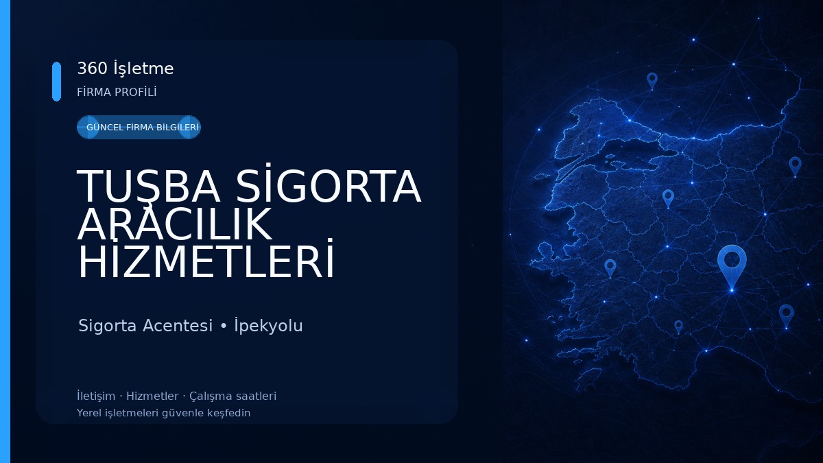 TUŞBA SİGORTA ARACILIK HİZMETLERİ Sigorta Acentesi