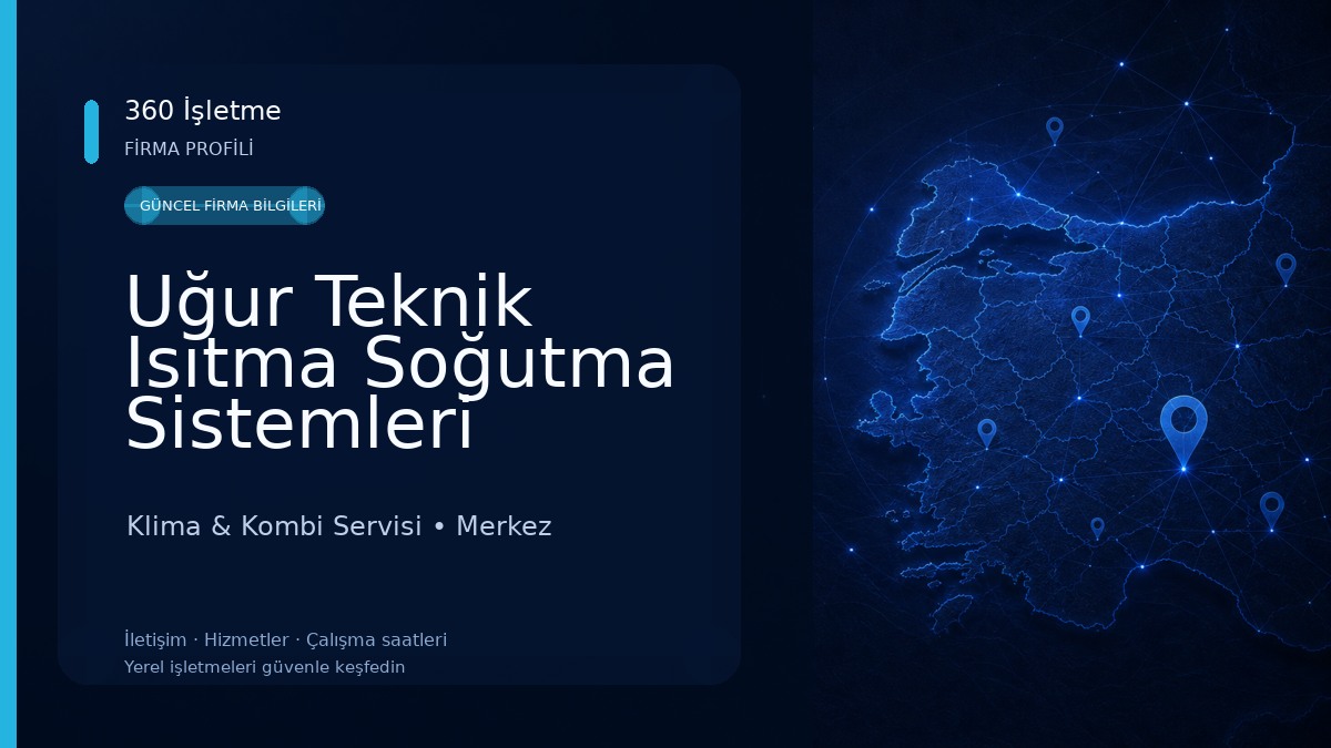Uğur Teknik Isıtma Soğutma Sistemleri Klima & Kombi Servisi