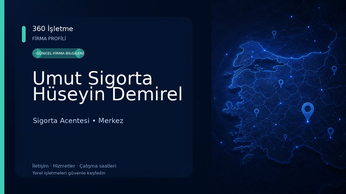 Umut Sigorta Hüseyin Demirel Sigorta Acentesi