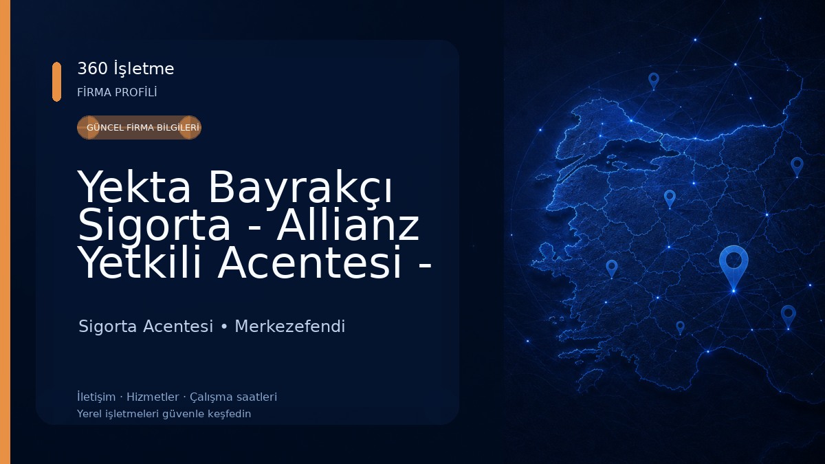 Yekta Bayrakçı Sigorta - Allianz Yetkili Acentesi - Denizli