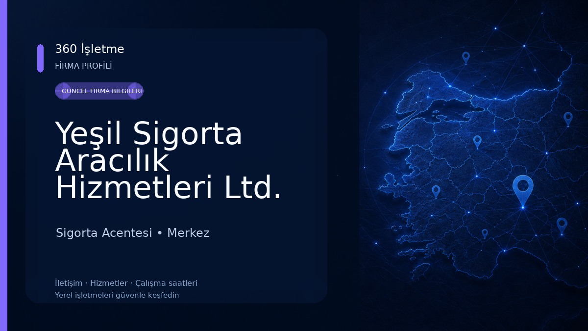 Yeşil Sigorta Aracılık Hizmetleri Ltd. Şti.