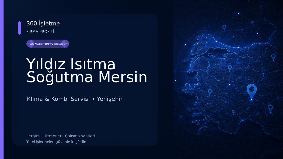 Yıldız Isıtma Soğutma Mersin Klima & Kombi Servisi