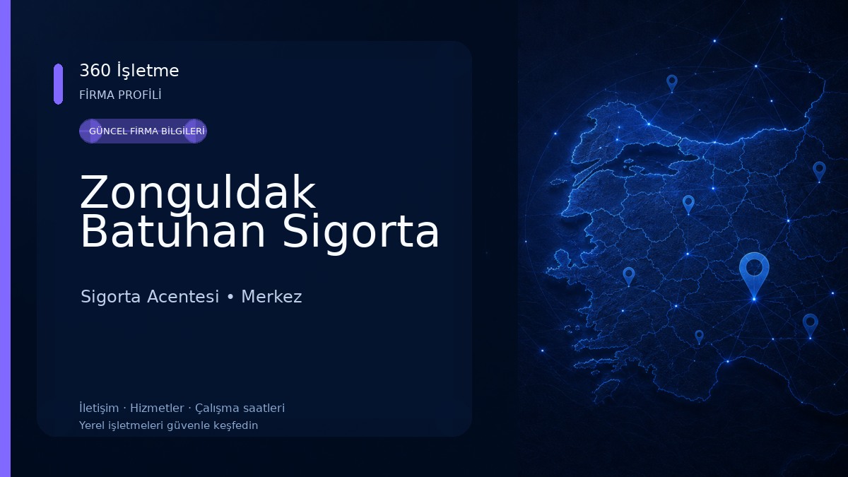 Zonguldak Batuhan Sigorta Sigorta Acentesi