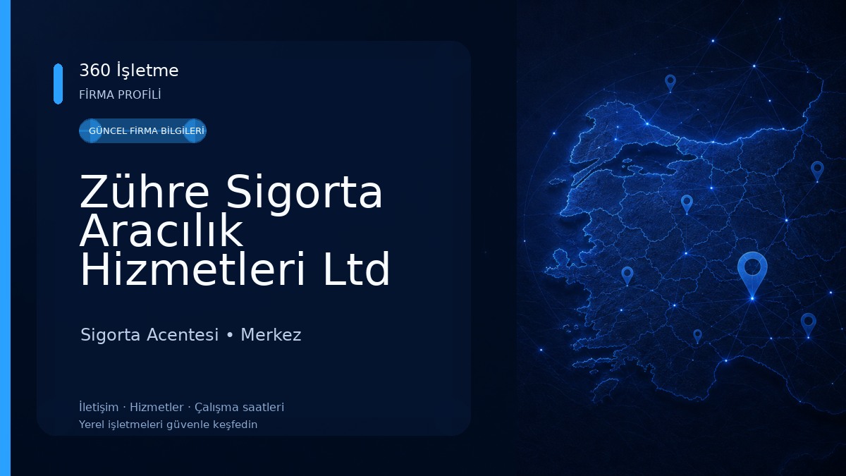 Zühre Sigorta Aracılık Hizmetleri Ltd Şti